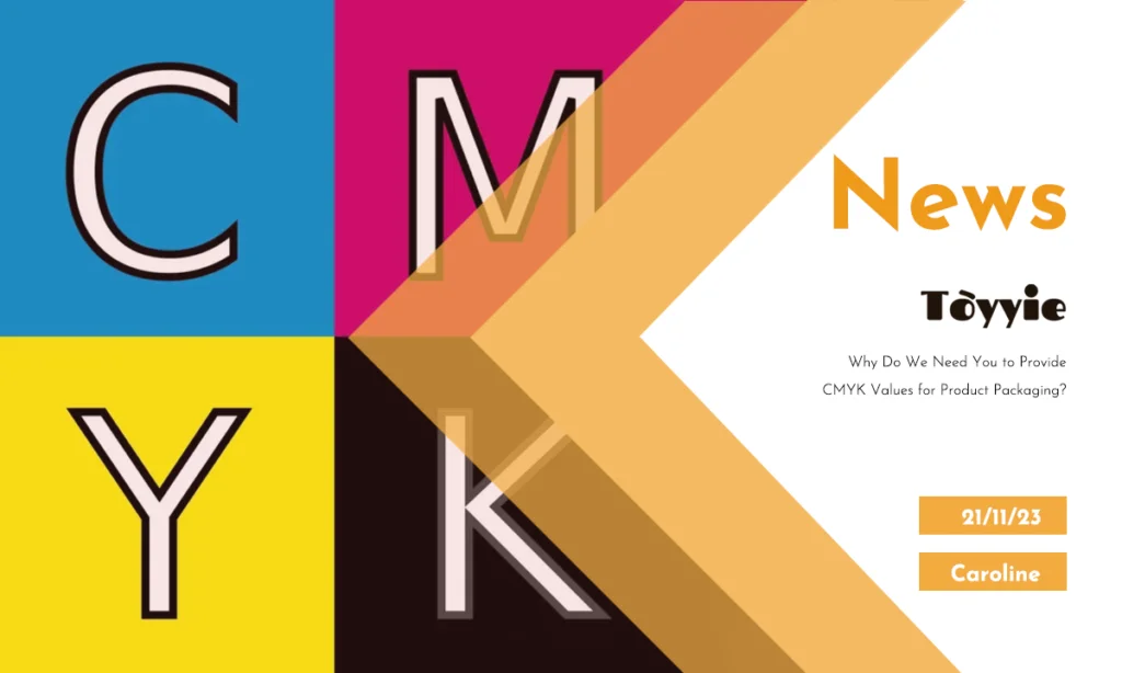 Why Do We Need You to Provide CMYK Values for Product Packaging image
